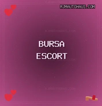 Bursa Escort: Orhangazi Escort, Mustafakemalpaşa Escort, Gürsu Escort